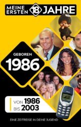 Meine ersten 18 Jahre - geboren 1986 (2025)